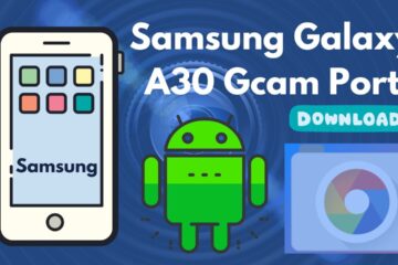 [Download]📱Samsung A30 Gcam Port