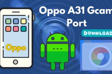 [Download] Oppo A31 Gcam Port