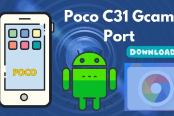 [Download] Poco C31 GCam Port