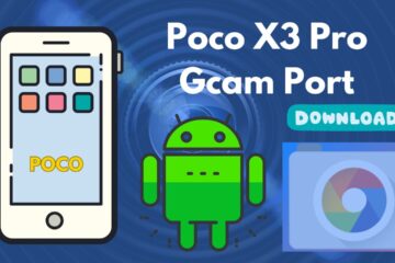 [Download] Poco X3 Pro Gcam Port -