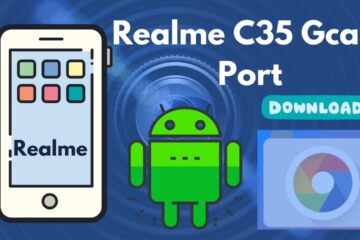 [Download] Realme C35 Gcam Port