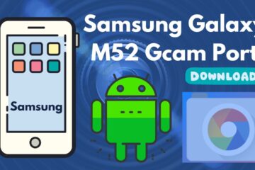 Samsung Galaxy M52 Gcam Port