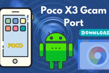 [Download] Poco X3 Gcam Port