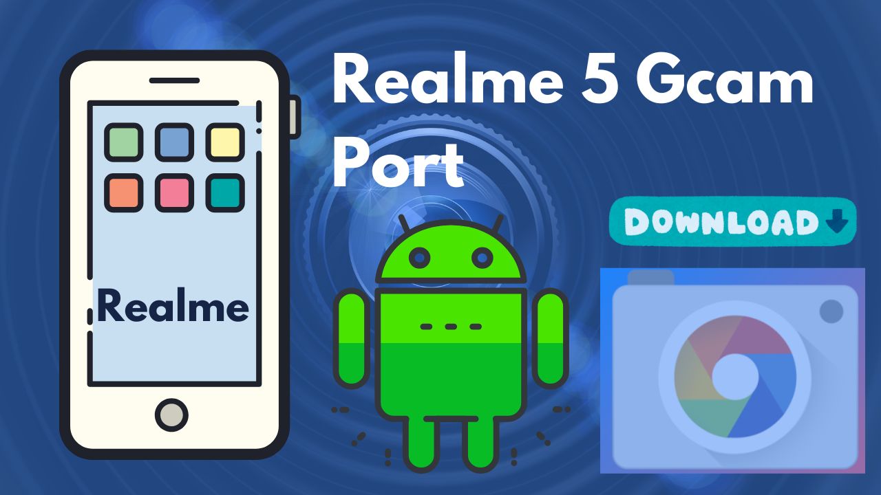 [Download] Realme 5 Gcam Port