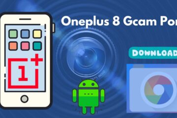 Oneplus 8 Gcam Port