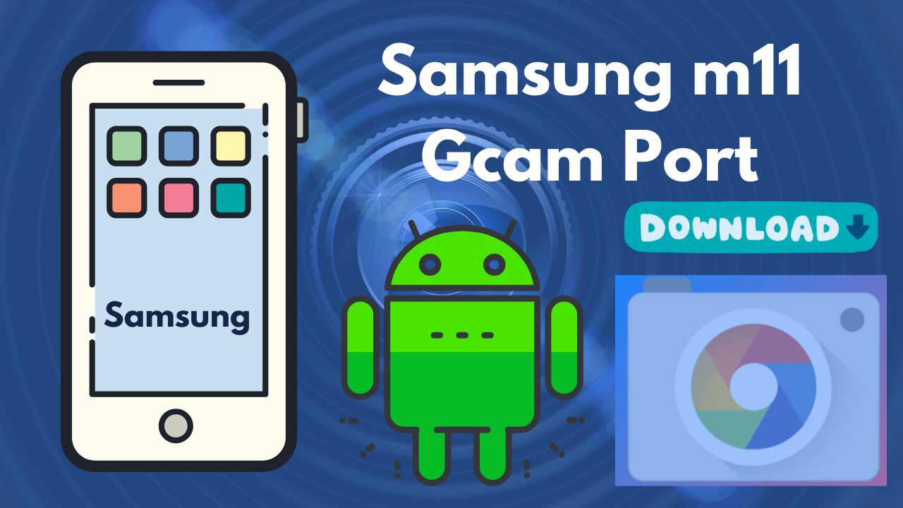 Samsung M11 Gcam Port